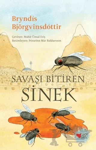 Savaşı Bitiren Sinek – Bryndis Björgvinsdottir – Can Çocuk Yayınları kitap kapağı