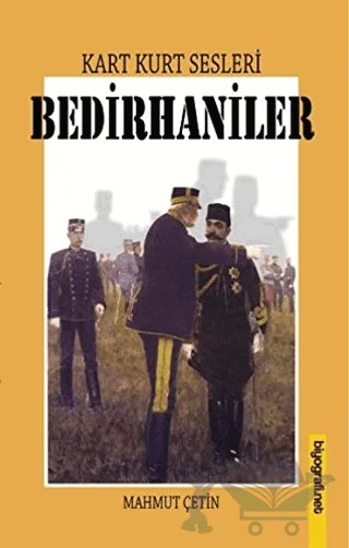Kart Kurt Sesleri - Bedirhaniler – Mahmut Çetin – Biyografi Net İletişim ve Yayın kitap kapağı
