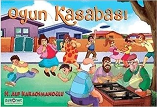 Oyun Kasabası – Hasan Alp Karaosmanoğlu – Psikonet Yayınları kitap kapağı
