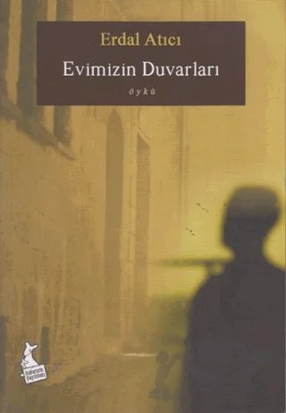 Evimizin Duvarları – Erdal Atıcı – Kanguru Yayınları kitap kapağı