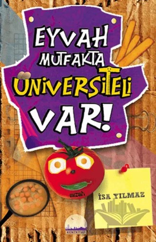 Eyvah Mutfakta Üniversiteli Var! – İsa Yılmaz – Kent Kitap kitap kapağı