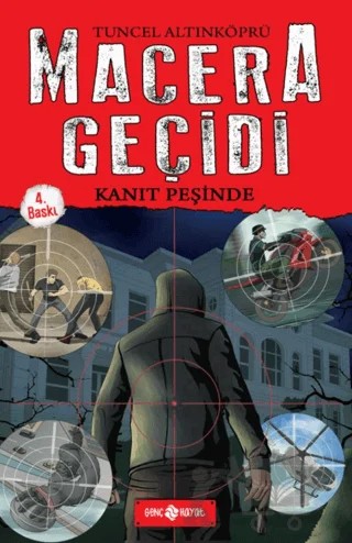Kanıt Peşinde - Macera Geçidi 1 – Tuncel Altınköprü – Genç Hayat kitap kapağı