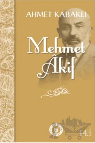 Mehmet Akif – Ahmet Kabaklı – Tedev Yayınları kitap kapağı