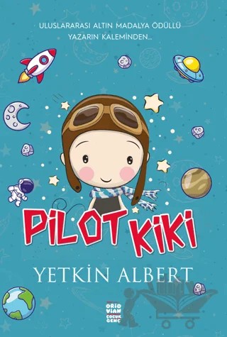 Pilot Kiki – Yetkin Albert – Oridvian Yayınları kitap kapağı