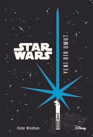 Yeni Bir Umut - Starwars – Ryder Windham – Doğan Egmont Yayıncılık kitap kapağı