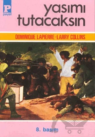 Yasımı Tutacaksın – Dominique Lapierre, Larry Collins – Payel Yayınları kitap kapağı