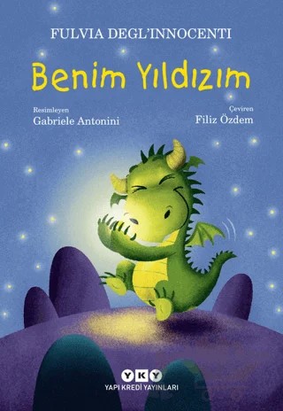 Benim Yıldızım – Fulvia Degl’Innocenti, Nilay Özer – Yapı Kredi Yayınları kitap kapağı