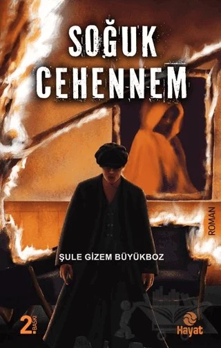 Soğuk Cehennem – Şule Gizem Büyükboz – Hayat Yayınları kitap kapağı