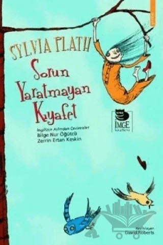 Sorun Yaratmayan Kıyafet – Sylvia Plath – İmge Kitabevi Yayınları kitap kapağı