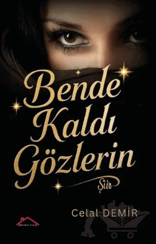 Bende Kaldı Gözlerin – Kolektif – Kırmızı Çatı Yayınları kitap kapağı
