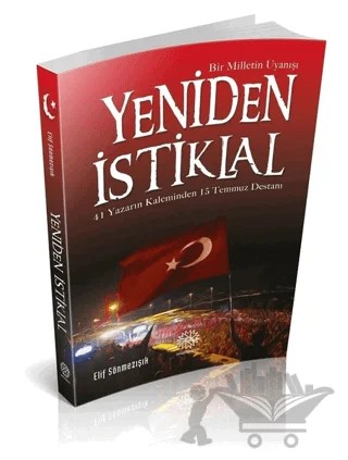 Yeniden İstiklal - Bir Milletin Uyanışı – Kolektif – Mihrabad Yayınları kitap kapağı