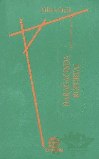 Darağacında Röportaj – Julius Fuçik – Yar Yayınları kitap kapağı