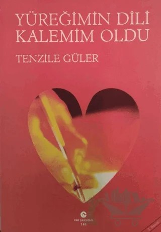 Yüreğimin Dili Kalemim Oldu – Tenzile Güler – Can Yayınları (Ali Adil Atalay) kitap kapağı