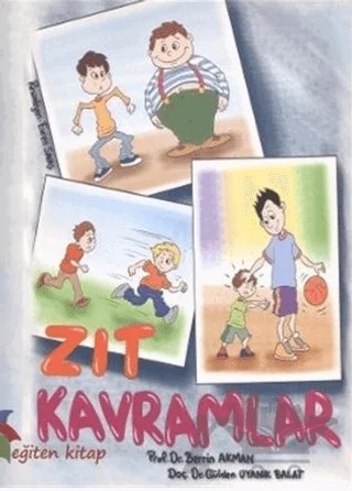 Zıt Kavramlar – Berrin Akman, Gülden Uyanık Balat – Eğiten Kitap kitap kapağı