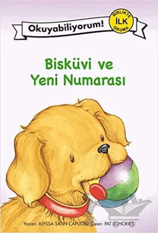 Bisküvi ve Yeni Numarası – Alyssa Satin Capucilli – Pegasus Çocuk Yayınları kitap kapağı