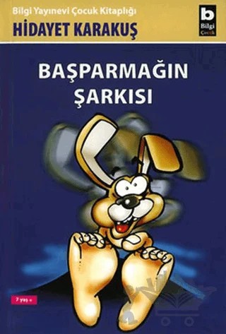 Başparmağın Şarkısı – Hidayet Karakuş – Bilgi Yayınevi kitap kapağı