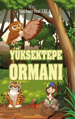 Yüksektepe Ormanı – Mecbure İnal Vela – Kırmızı Havuç Yayınları kitap kapağı