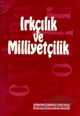 Sosyalizmin Sorunları Kitap Dizisi Sayı: 2 Irkçılık ve Milliyetçilik – Kolektif – Belge Yayınları kitap kapağı