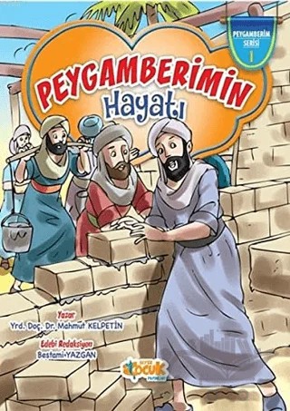 Peygamberimin Hayatı (Ciltli) – Mahmut Kelpetin – Siyer Çocuk Yayınları kitap kapağı