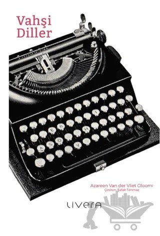 Vahşi Diller – Azareen Van Der Vliet Oloomi – Livera Yayınevi kitap kapağı