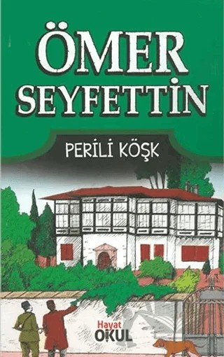 Perili Köşk – Ömer Seyfettin – Genç Hayat kitap kapağı