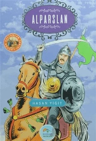 Alparslan – Hasan Yiğit – Maviçatı Yayınları kitap kapağı
