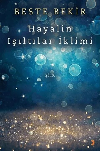 Hayalin Işıltılar İklimi – Beste Bekir – Cinius Yayınları kitap kapağı