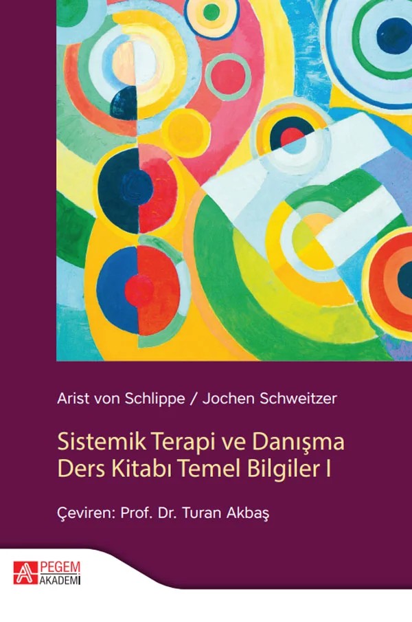 Sistemik Terapi ve Danışma Ders Kitabı Temel Bilgiler I – Pegem Akademi Yayıncılık kitap kapağı