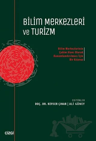 Bilim Merkezleri ve Turizm – Kolektif – Çizgi Kitabevi Yayınları kitap kapağı