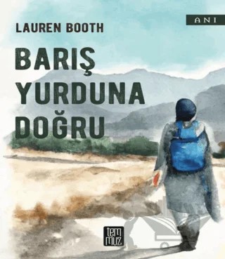 Barış Yurduna Doğru – Lauren Booth – Temmuz Yayınları kitap kapağı