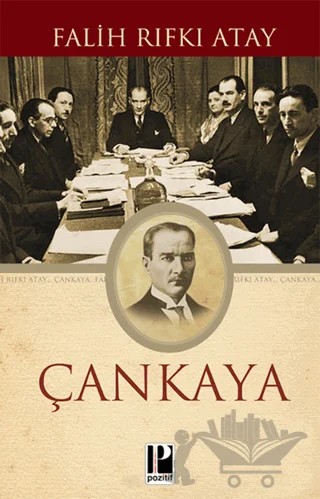 Çankaya – Falih Rıfkı Atay – Pozitif Yayınları kitap kapağı