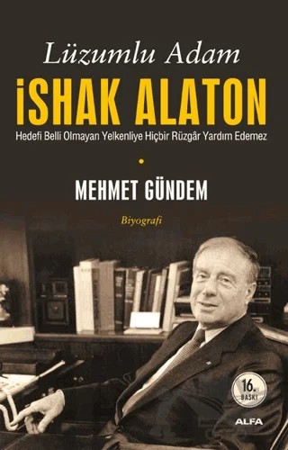 Lüzumlu Adam İshak Alaton – Mehmet Gündem – Alfa Yayınları kitap kapağı