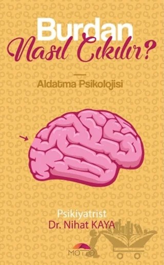 Burdan Nasıl Çıkılır? – Nihat Kaya – Motto Yayınları kitap kapağı