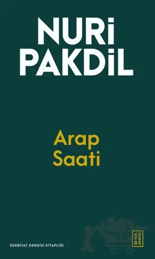 Arap Saati – Nuri Pakdil – Ketebe Yayınları kitap kapağı