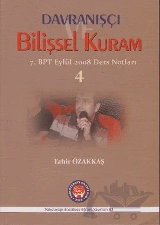 Davranışçı Bilişsel Kuram 4 – Tahir Özakkaş – Psikoterapi Enstitüsü kitap kapağı