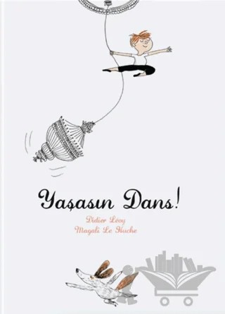 Yaşasın Dans – Didier Levy – MEAV Yayıncılık kitap kapağı