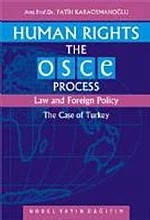Human Rights The OSCE Process Law and Foreign Polıcy – Fatih Karaosmanoğlu – Nobel Yayın kitap kapağı