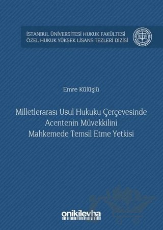Milletlerarası Usul Hukuku Çerçevesinde Acentenin Müvekkilini Mahkemede Temsil Etme Yetkisi – Emre Külüşlü – On İki Levha Yayınları kitap kapağı