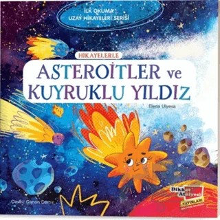 Hikayelerle Asteroitler ve Kuyruklu Yıldız - İlk Okuma Uzay Hikayeleri Serisi – Elena Ulyeva – Dikkat Atölyesi Yayınları kitap kapağı