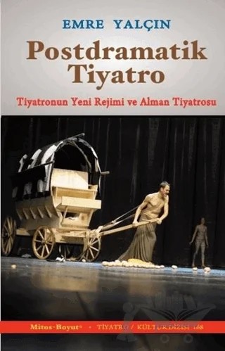 Postdramatik Tiyatro – Emre Yalçın – Mitos Boyut Yayınları kitap kapağı