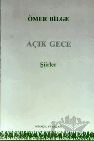 Açık Gece – Ömer Bilge – İnsancıl Yayınları kitap kapağı