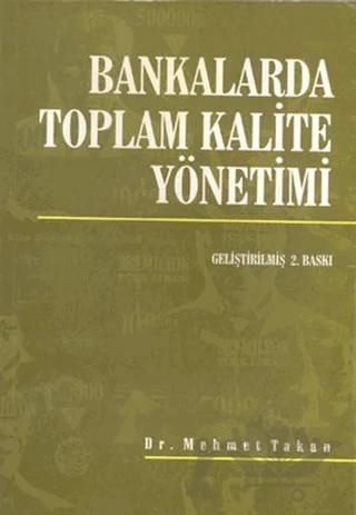 Bankalarda Toplam Kalite Yönetimi – Mehmet Takan – Nobel Akademik Yayıncılık kitap kapağı
