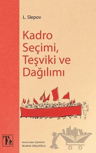 Kadro Seçimi Teşviki ve Dağılımı – L. Slepov – Töz Yayınları kitap kapağı