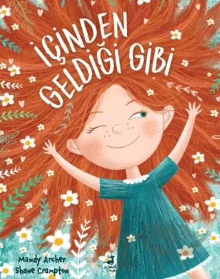 İçinden Geldiği Gibi – Mandy Archer, Shane Crampton – Olimpos Çocuk kitap kapağı
