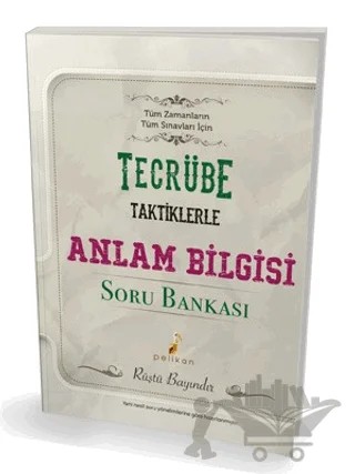 Tecrübe Taktiklerle Anlam Bilgisi Soru Bankası – Rüştü Bayındır – Pelikan Tıp Teknik Yayıncılık kitap kapağı