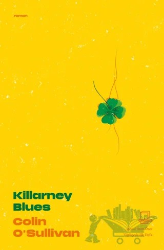 Killarney Blues – Colin O’Sullivan – Dedalus Kitap kitap kapağı