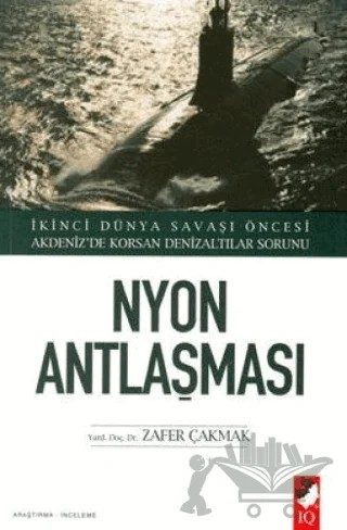 Nyon Antlaşması – Zafer Çakmak – IQ Kültür Sanat Yayıncılık kitap kapağı