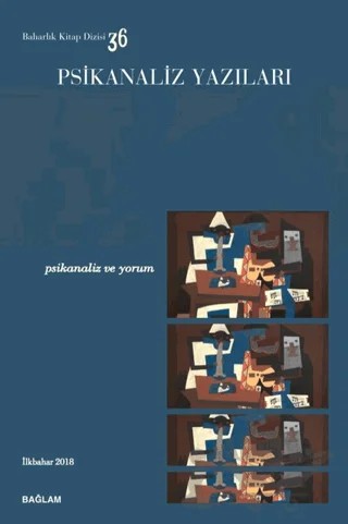 Psikanaliz Yazıları 36 - Psikanaliz ve Yorum – Psikanaliz Dergisi Yayınları kitap kapağı