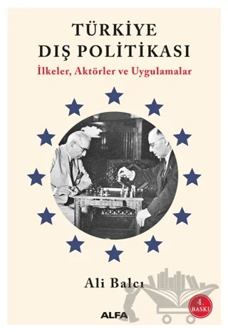 Türkiye Dış Politikası – Ali Balcı – Alfa Yayınları kitap kapağı