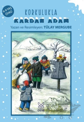 Korkulukla Kardan Adam – Tülay Mergube – Kanguru Çocuk kitap kapağı